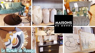 MAISONS DU MONDE DÉCORATION INTÉRIEURE MOBILIER 🌺 [upl. by Inavihs896]