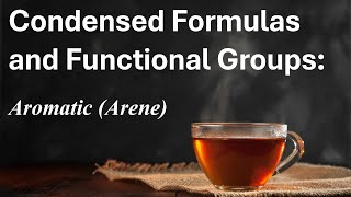 Aromatic Arene Functional Group Explained [upl. by Calandra]