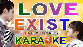 KARAOKE quotLOVE EXISTquot ENGLISH METEOR GARDEN 2018 OST Ysabelle Cuevas [upl. by Anyg817]