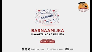 Barnaamijka Maaweelada Caruurta Ee Radio DaarDheer 20092024 Axmed Maxamed Jaamac [upl. by Etiuqram848]