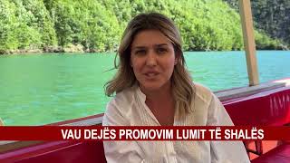 VAU DEJËS PROMOVIM LUMIT TË SHALËS [upl. by Nhguahs186]