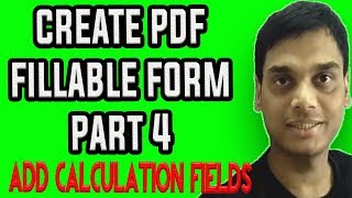 How To Create A Fillable PDF Form PART 4  Add calculation field in pdf form  Make pdf form Hindi [upl. by Stochmal]