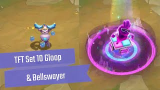 TFT Set 10 Gloop amp Bellswayer Tacticions  Teamfight Tactics Remix Rumble [upl. by Aronoff990]