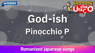 Godish – Pinocchio P Romaji Karaoke with guide [upl. by Ahtelat]