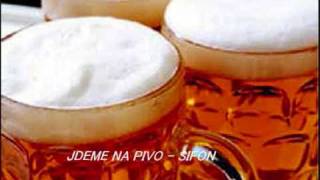 Sifon jdeme na pivo [upl. by Acinad]