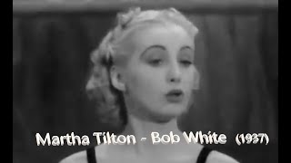 Martha Tilton amp Benny Goodman  Bob White 1937 [upl. by Tyra]