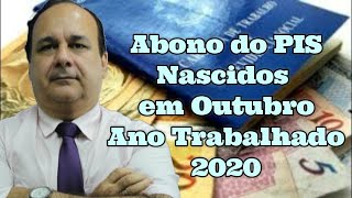 Abono do PIS Nascidos em Outubro Ano Trabalhado 2020 [upl. by Colvert]