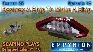 Scapino Plays Empyrion Reforged Eden V1 10 S22 E12 [upl. by Ynavoeg]