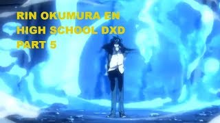 Rin Okumura en High School DXD cap 5 [upl. by Teodoro]