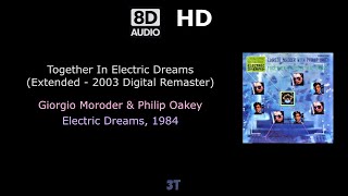 Together In Electric Dreams Extended  2003 Digital Remaster  8DAudio HD 🎧 [upl. by Nailluj]