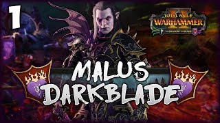 THE DARKBLADE RISES Total War Warhammer 2  Hag Graef Campaign  Malus Darkblade 1 [upl. by Cj]