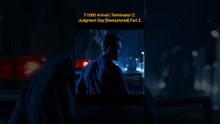 T1000 Arrival  Terminator 2 Judgment Day Remastered Part 2 [upl. by Landel395]