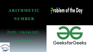 Arithmetic Number  GFG  POTD  13th Feb 2023  FactSet Interview Ques  Problem Of The Day  Java [upl. by Luby958]