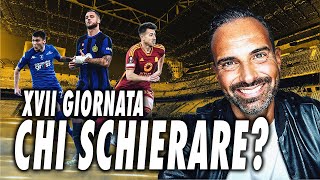 XVII GIORNATA DI CAMPIONATOIL TATTICO TI DICE CHI SCHIERARE seriea fantacalcio pronostici [upl. by Arihsak]