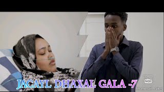 Jacayl Dhaxal Gala part 7 [upl. by Nagey]