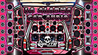 ☢️CAR AUDIO☢️ La Alarma ❌ La Elite SoundCar [upl. by Ollehto464]