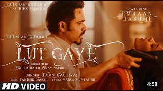 Gutty Mohabbat Main  Lut Gaye Song  Imran Hashmi  New Song  Jubin Mutual  TSeries [upl. by Eul]