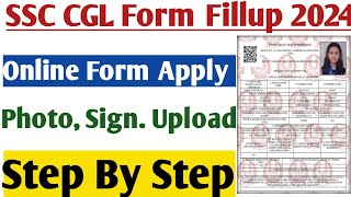 SSC CGL Form Apply 2024  SSC CGL Form Kaise Fillup Kare  How To Full SSC CGL Form 2024 [upl. by Salita]