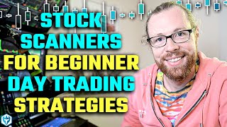 Stock Scanners for Beginner Day Trading Strategies [upl. by Idarb679]