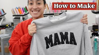 How I Make the Glitter Heat Transfer Vinyl Embroidered Mama Sweatshirts  Appliqué Tutorial [upl. by Ias]