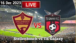 Stellenbosch Vs TS Galaxy Live Match Today [upl. by Ymar]