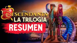 DESCENDIENTES LA TRILOGIA  RESUMEN EN 1 VIDEO [upl. by Walworth]