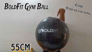 BoldFit Gym Ball 55cm Anti Burst Exercise Ball with Foot Pump Yoga  Streching etc [upl. by Helbonna]