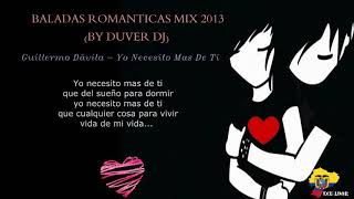 BALADAS ROMÁNTICAS MIX 2013 LO MEJOR DE LO MEJOR COLECCIÓN BY DUVER DJ [upl. by Ainet]