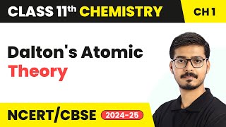 Daltons Atomic Theory  Some Basic Concepts of Chemistry  Class 11 Chemistry Chapter 1  CBSE [upl. by Evita]