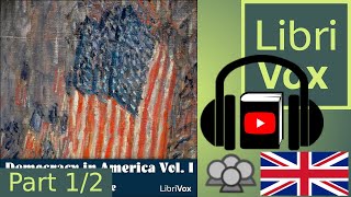 Democracy in America Vol I by Alexis de TOCQUEVILLE read by Various Part 12  Full Audio Book [upl. by Marji]