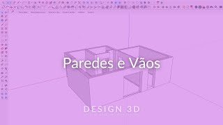 Como fazer paredes e vãos de portas e janelas no sketchup [upl. by Akialam336]