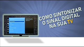 Como sintonizar sua tv para pegar sinal digital [upl. by Fayre338]