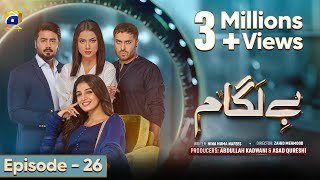 Baylagaam Episode 26  Eng Sub Ali Abbas  Laiba Khan  Haroon Shahid  Tuba Anwar  4th Nov 2023 [upl. by Gnad]