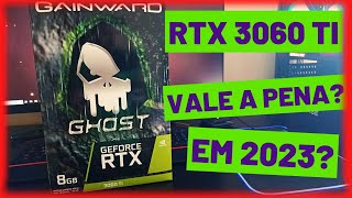 RTX 3060 Ti GAINWARD GHOST EM AÇÃO UMA OTIMA PLACA DE VÍDEO PARA QHD  É MELHOR QUE A RX 6700 XT [upl. by Angid]