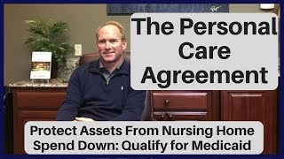 Personal Care Agreement Can Protect Assets From Nursing Home Spend Down [upl. by Airdnas]