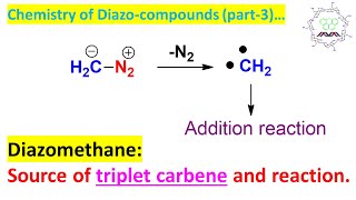 Application of Diazomethane Part 3 Triplet Carbene produced from Diazomethane [upl. by Olegnad709]