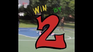 WIN BY 2  COMEBACK to the HOOPS ep  39 [upl. by Girardo]