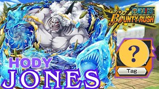 HODY JONES GAMEPLAY  Tag Battle  One Piece Bounty Rush [upl. by Arema]