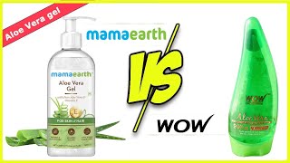 WOW Aloe Vera Gel VS Mamaearth Aloe Vera Gel Review [upl. by Loris299]