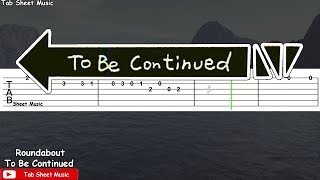 To Be Continued  Guitar Tutorial [upl. by Keenan]