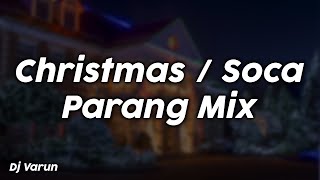 ChristmasSoca Parang Mix  Dj Varun [upl. by Evander788]