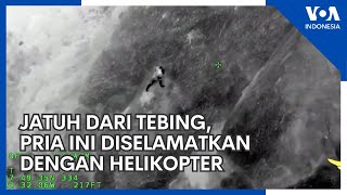 Jatuh dari Tebing Pria Ini Diselamatkan dengan Helikopter [upl. by Hartman]