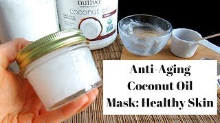 Look Younger  Coconut Oil Face Mask for Beautiful Skin [upl. by Laetitia]