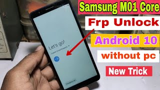 Samsung M01 Core FRP Bypass   M013F  Google Account Bypass Android 10 New Trick Without Pc [upl. by Sophia585]