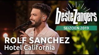 Rolf Sanchez  Hotel California  Beste Zangers 2019 [upl. by Ydur272]