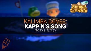 Kappns Song Animal Crossing New Horizons  Kalimba Cover  Audio Only [upl. by Ecreip]