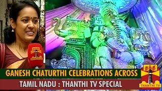 Ganesh Chaturthi Celebrations Across Tamil Nadu  Thanthi TV [upl. by Friedrich]