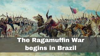 20th September 1835 The start of the Ragamuffin War [upl. by Castora]