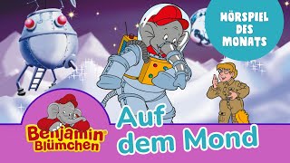 Benjamin Blümchen auf dem Mond Folge 11  Das ZWEITPLATZIERTE Hörspiel des Monats April [upl. by Birgitta]