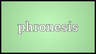 Phronesis Meaning [upl. by Ashti]